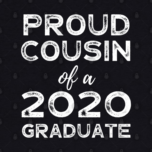 Womens Proud Cousin Of A 2020 Graduate) Class Graduation by busines_night